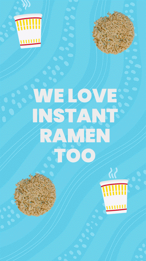 We love instant ramen too, but we love skiing more!